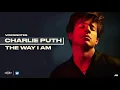 Download Lagu Charlie Puth - The Way I Am