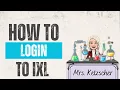 How to log into IXL