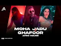 MOHA JADU x GHAFOOR