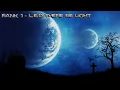 Rank 1 - LED There be Light (Full Version) - HD