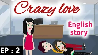 Download Crazy love Episode 2 | English stories | Learn English | English animation | Sunshine English MP3