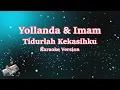 Download Lagu YOLLANDA \u0026 IMAM - TIDURLAH KEKASIHKU (Karaoke Version)