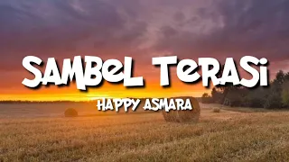 sambel terasi lirik happy asmara