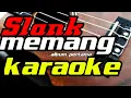 Download Lagu memang Slank karaoke version