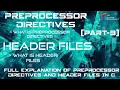 What Is Preprocessor Directives And Header Files In C Part - 3