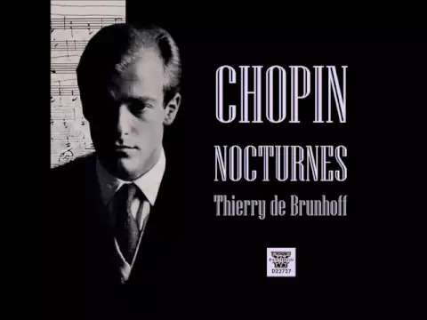 Thierry de Brunhoff plays Chopin -- Complete Nocturnes