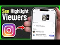 How to See Who Viewed Your Instagram Highlights