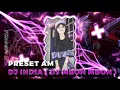 Download Lagu PRESET ALIGHTMOTION | DJ INDIA VIRAL ( DJ MBON MBON )