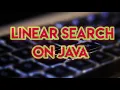 Linear Search on java java searching program java tutorial for begineers Supritech