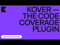 Kover - The Code Coverage Plugin