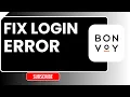 How to Fix Login Error in Marriott Bonvoy 2026 Marriott App Sign In Problem Fix