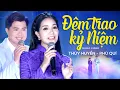 Lagu Đêm Trao Kỷ Niệm - Thúy Huyền, Phú Quí | Tình Khúc Lắng Đọng Cảm Xúc Người Nghe