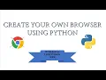 Create Your Own Browser Using Python Python Project PyQt5 SWETHA SELVAM