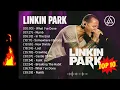 LINKIN PARK Top Songs   Greatest Hits