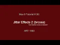 Max Tutorial 30 Jitter Effects 2 brcosa