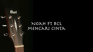 Download Noah feat BCL - Mencari Cinta  (Acoustic Guitar Backing Track) MP3