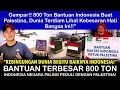 Download Lagu Gempar‼️ 800 Ton Bantuan Indonesia Buat Palestina, Dunia Terdiam Lihat Kebesaran Hati Bangsa Ini!!” 