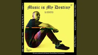music is my destiny original mix 