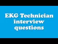 EKG Technician interview questions