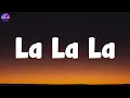 Naughty Boy - La La La  (Lyrics) | Lady Gaga, Ed Sheeran