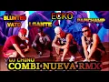 COMBI NUEVA RMX - PAPICHAMP ECKO BLUNTED VATO LGANTE X DJ CHINO