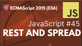 Rest and Spread Operators in JavaScript ECMAScript 2015 ES6 Everyday-Be-Coding