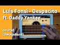 Download Lagu Luis Fonsi - Despacito (ft. Daddy Yankee) on iPad(GarageBand)//ガレージバンドiOSで作ってみた 【DTM】