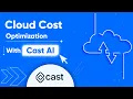 Cloud Cost Optimization with Cast ai
