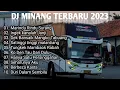 Download Lagu DJ MINANG TERBARU | MARINDU RINDU SURANG | INGET KANALAH JANJI FULL ALBUM TERBARU 2023
