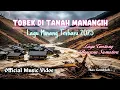 Lagu Tobek Di Tanah Manangih (Official Music Video) - Lagu Minang Terbaru - Pop Minang Menyentuh Hati