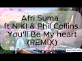 Download Lagu YOU'LL BE IN MY HEART New Remix AFRI Suma ft NiKi ( Fullbass)