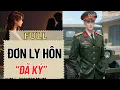 Lagu Để Lại Đơn Ly Hôn Trong Khu Nhà Quân Nhân. Lần Này, Thiếu Tướng Muốn Tìm Cũng Không Còn Cơ Hội (Full