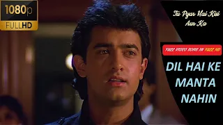 tu pyar hai kisi aur ka full video in 1080p full hd dil hai ke manta nahin aamir pooja