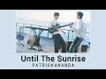 Download Lagu [ THAISUB ] First Note Of Love Drama Ost.『Until The Sunrise』 Patrickananda