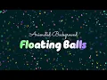 Floating Balls CSS Animated Background
