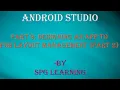 Android Studio Part 9 Designing an app for Layout Management Part 2