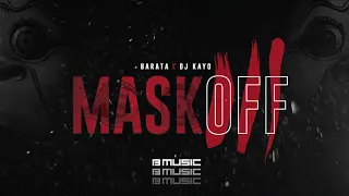 barata x dj kayo mask off original mix 