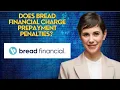 Does Bread Financial charge prepayment penalties