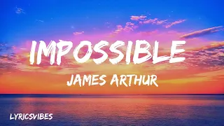 James Arthur Impossible Lyrics 