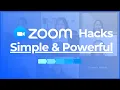 3 Powerful Zoom Hacks You NEED to Know Plus a Bonus Tip