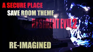 Download Resident Evil 2 Save Room Theme Remix // 'A SECURE PLACE' MP3