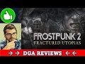 Lagu Dad on a Budget: Frostpunk 2 - Fractured Utopia DLC Review