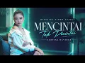 Cantika Davinca - Mencintai Tak Dicintai (Official Lyric Video)