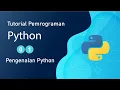 Tutorial Dasar Python - Pengenalan Python