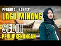 Download Lagu PERANTAU NANGIS!! LAGU MINANG SEDIH MENYAYAT HATI‼️TERINGAT KAMPUNG HALAMAN | #laguminangterbaru