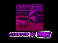 Hit List That Mexican OT (Chopped and Slowed)
