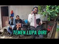 Lagu Teman lupa diri