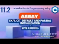 CS201 Short Lecture 11 2 Array Initialization Methods Default Explicit Partial Urdu Hindi