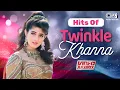 Lagu Hits Of Twinkle Khanna | 90s Hits Hindi Songs | Evergreen Bollywood Hits | Hindi Love Songs Jukebox