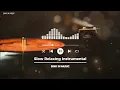 Download Lagu Beautiful Relaxing Instrumental – Deep Peace \u0026 Inspiration | Soothing Music for the Soul | 2025